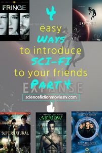 4 easy ways to introduce Sci-Fi to your friends Part 4