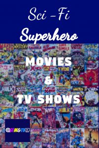 Sci-Fi Superhero Movies and TV Shows