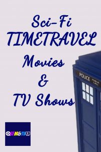 Sci-Fi Time Travel Movies and TV Shows