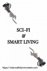 Sci-Fi and Smart Living