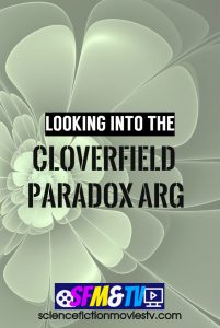 Looking into The Cloverfield Paradox ARG