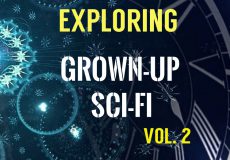 Exploring Grown-Up Sci-Fi Films Vol.2